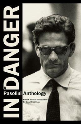 in danger a pasolini anthology PDF