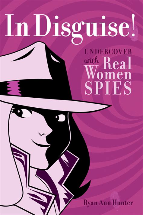 in disguise undercover with real women spies Doc