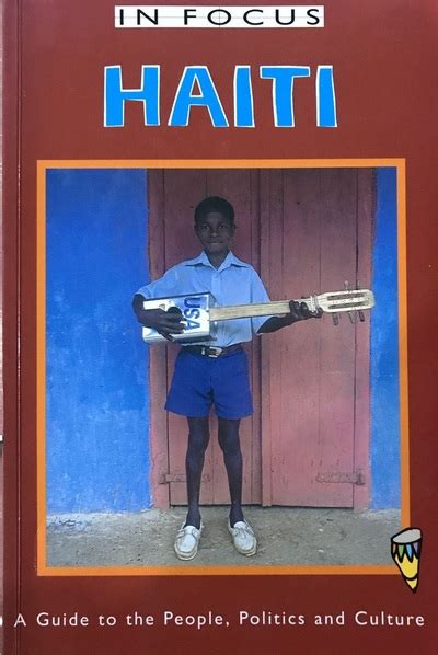 in focus haiti a guide to the people politics and culture Doc