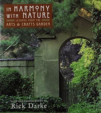 in harmony with nature lessons from the arts and crafts garden Reader