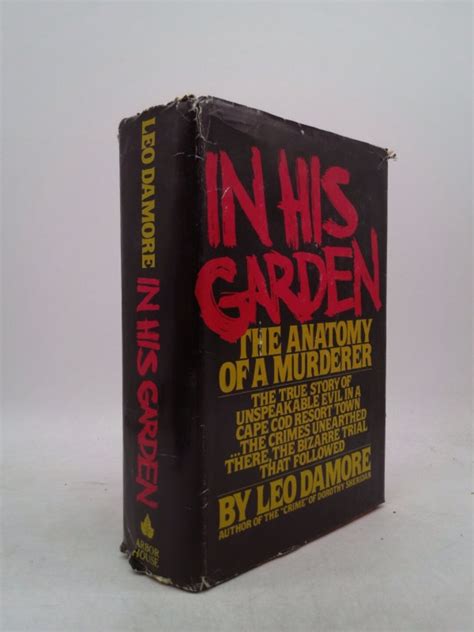 in his garden the anatomy of a murderer Reader