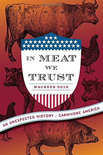 in meat we trust an unexpected history of carnivore america Doc