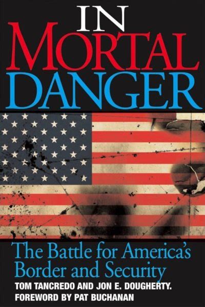in mortal danger the battle for americas border and security Doc