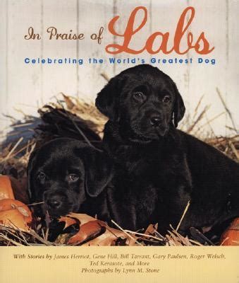in praise of labs celebrating the worlds greatest dog Epub