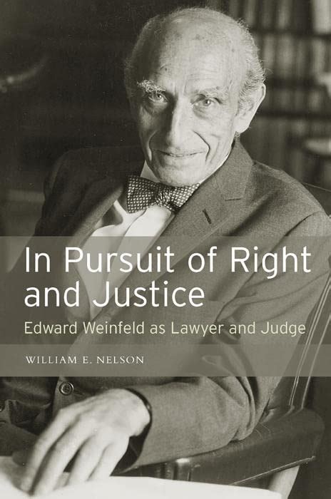in pursuit of right and justice edward weinfeld as lawyer and judge Doc