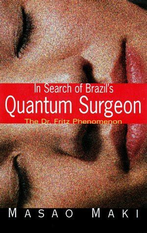 in search brazils quantum surgeon the dr fritz phenomenon Kindle Editon