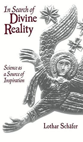 in search of divine reality science as a source of inspiration Reader