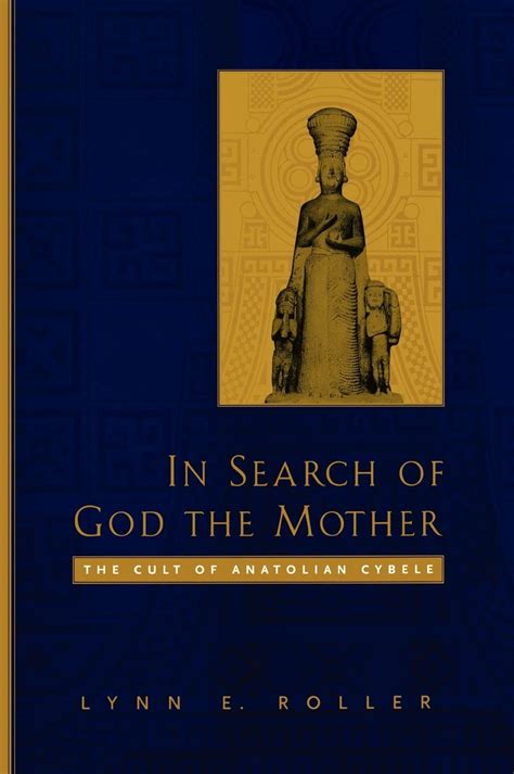in search of god the mother the cult of anatolian cybele PDF