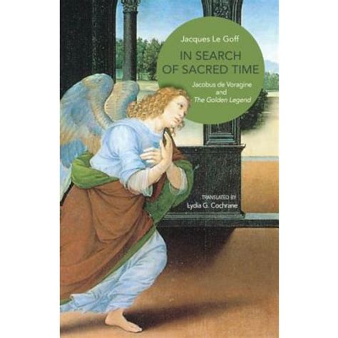 in search of sacred time jacobus de voragine and the golden legend Kindle Editon