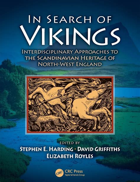 in search of vikings interdisciplinary approaches to the scandinavian heritage of north west england Doc