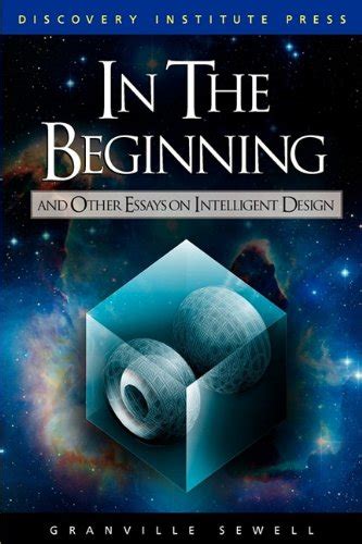in the beginning and other essays on intelligent design Reader