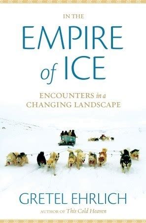 in the empire of ice encounters in a changing landscape Doc
