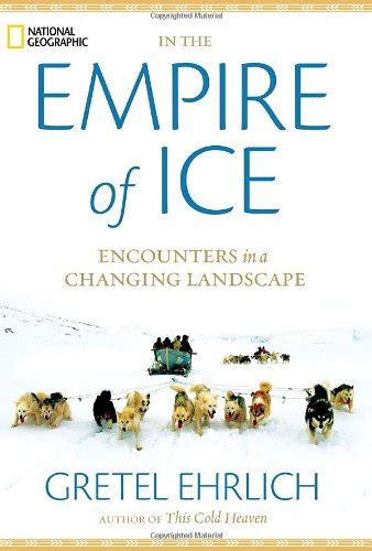 in the empire of ice encounters in a changing landscape Doc