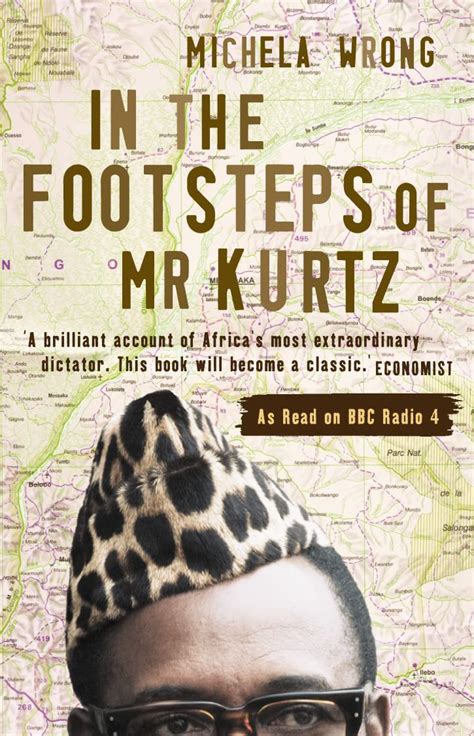 in the footsteps of mr kurtz living on the brink of disaster in the Reader