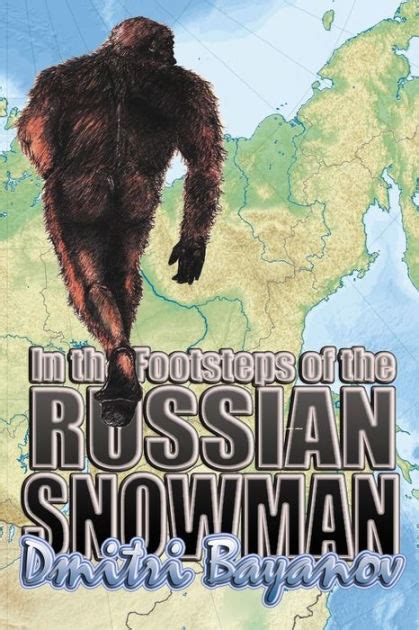 in the footsteps of the russian snowman a record of investigation Epub