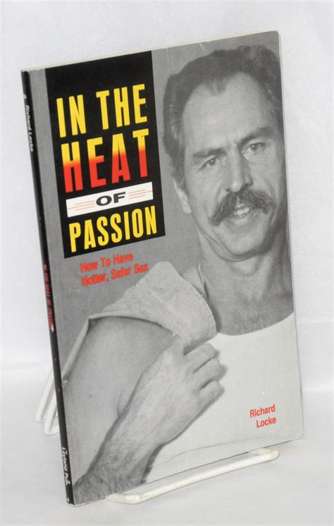 in the heat of passion how to have hotter safer sex PDF