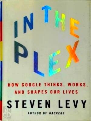 in the plex how google thinks works and shapes our lives Epub