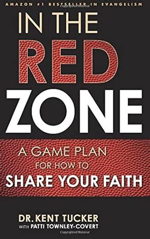 in the red zone a game plan for how to share your faith Reader