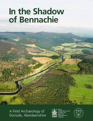 in the shadow of bennachie a field archaeology of the valley of the don PDF