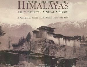 in the shadow of the himalayas tibet bhutan nepal sikkim a photographic record by john claude white 1883 Kindle Editon