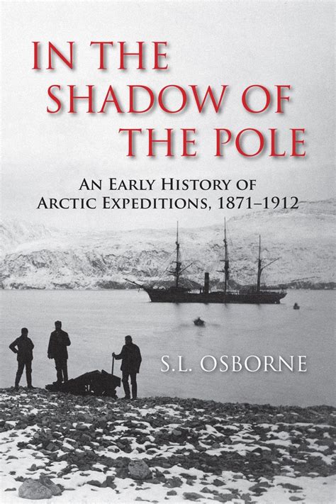 in the shadow of the pole an early history of arctic expeditions 1871 1912 Kindle Editon