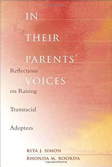 in their parents voices reflections on raising transracial adoptees Epub