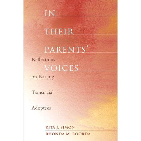 in their parents voices reflections on raising transracial adoptees Epub