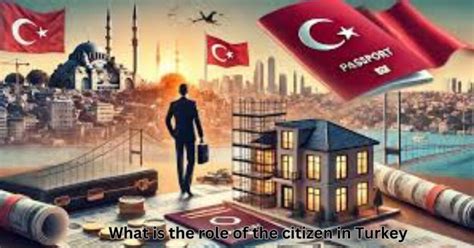 in turkeys country what is a citizen role