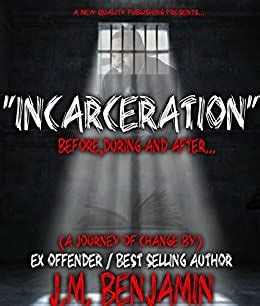 incarceration before during and after a journey of change Doc