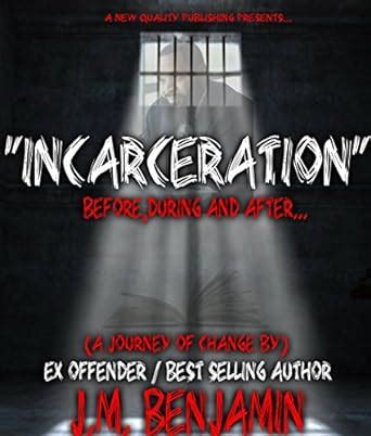 incarceration before during and after a journey of change Doc