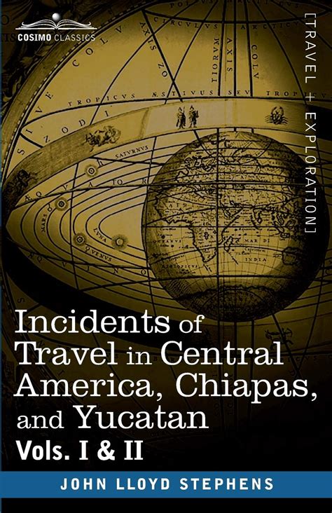 incidents of travel in central america chiapas and yucatan vols i and ii Epub