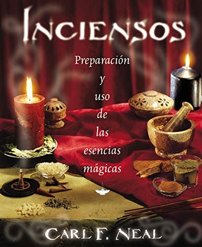 inciensos preparacion y uso de las esencias magicas spanish edition Kindle Editon