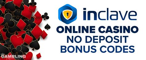 inclave casino no deposit bonus codes 2024