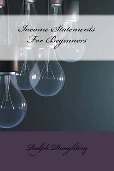 income statements beginners ralph daughtery PDF