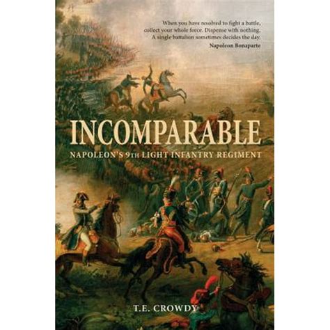 incomparable napoleons 9th light infantry regiment general military Kindle Editon