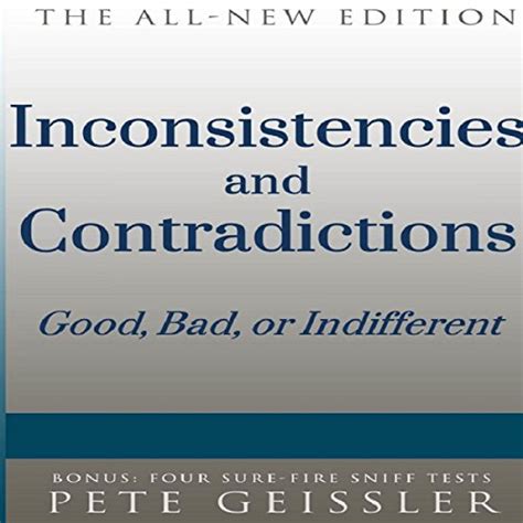 inconsistencies contradictions good bad indifferent Doc