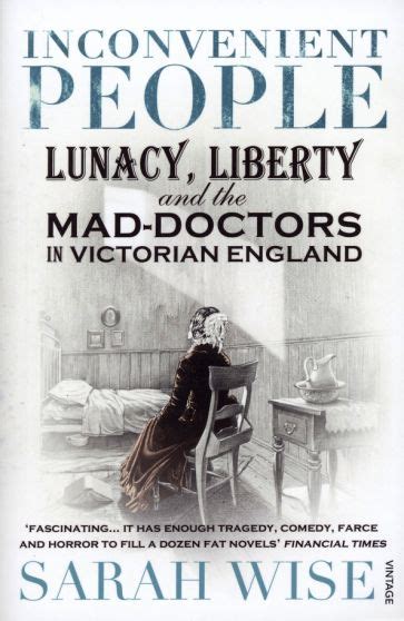 inconvenient people lunacy liberty and the mad doctors in england Epub