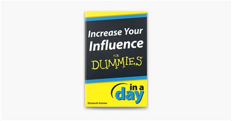 increase your influence in a day for dummies increase your influence in a day for dummies Epub