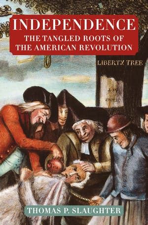 independence the tangled roots of the american revolution Epub