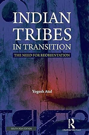 indian tribes transition need reorientation Kindle Editon