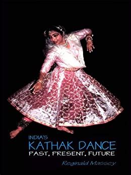 indias kathak dance past present future Ebook Reader
