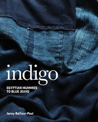 indigo egyptian mummies to blue jeans PDF