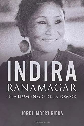 indira ranamagar una llum enmig de la foscor Kindle Editon