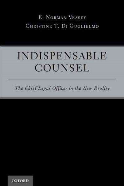 indispensable counsel the chief legal officer in the new reality Doc