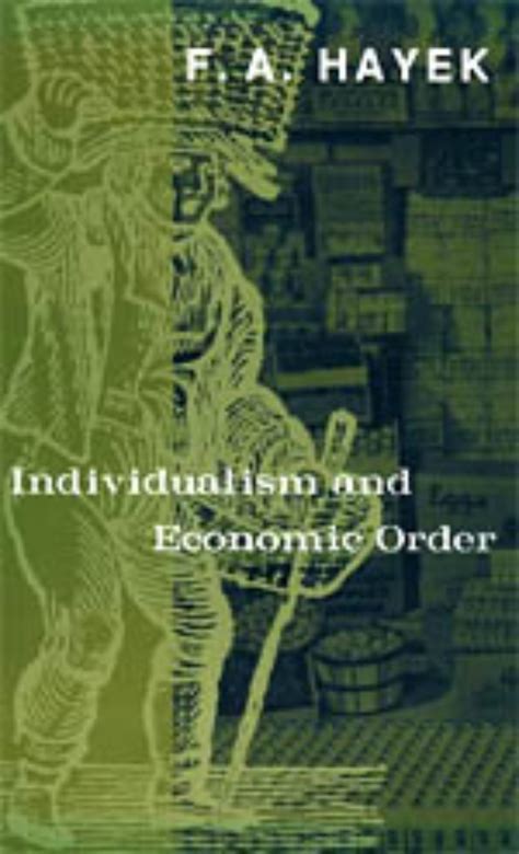 individualism and economic order individualism and economic order Kindle Editon