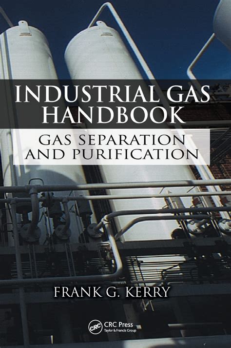 industrial gas handbook gas separation and purification Reader