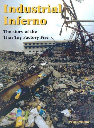 industrial inferno the story of the thai toy factory fire Epub