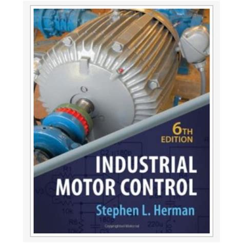 industrial motor control 6th edition Doc