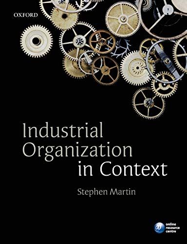 industrial organization in context stephen martin answers Kindle Editon