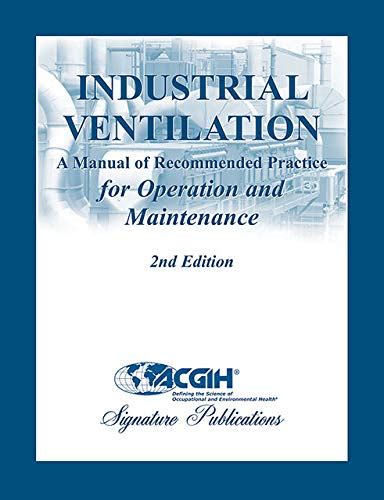 industrial ventilation a manual of recommended practice for operation and maintenance Doc